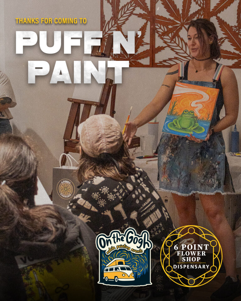 Thanks for coming to the first Puff N Paint at 6 Point Flower Shop
